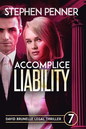 Accomplice Liability: David Brunelle Legal Thriller #7 image number 0