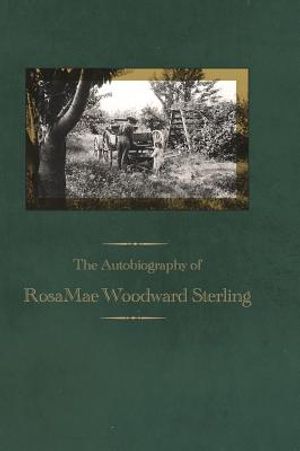 The Autobiography of RosaMae Woodward Sterling image number 0