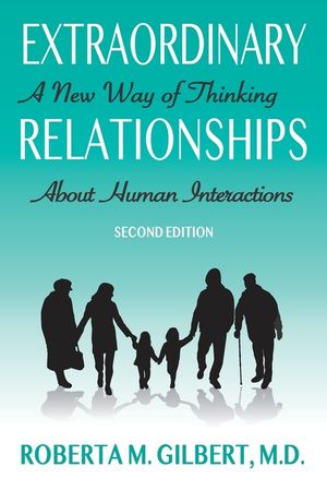 Extraordinary Relationships: A New Way of Thinking about Human Interactions, Second Edition image number 0