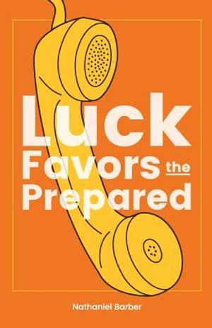 Luck Favors the Prepared image number 0