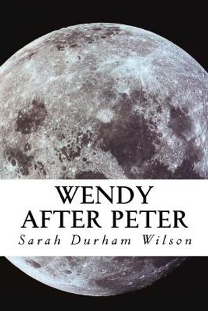 Wendy After Peter: A Maiden Journey image number 0
