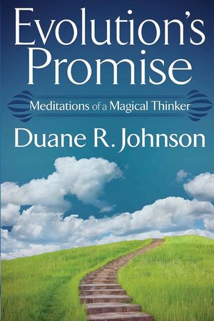 Evolution's Promise: Meditations of a Magical Thinker image number 0