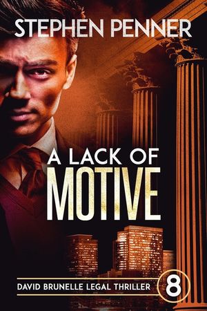 A Lack of Motive: David Brunelle Legal Thriller #8 image number 0