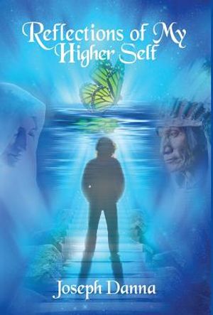 Reflections of My Higher Self: A Journey Through Identity, Belief, and Perception image number 0