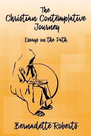 The Christian Contemplative Journey: Essays on the Path image number 0