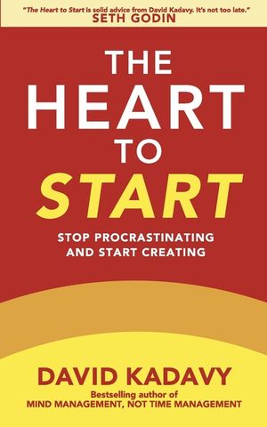 The Heart to Start: Stop Procrastinating & Start Creating image number 0