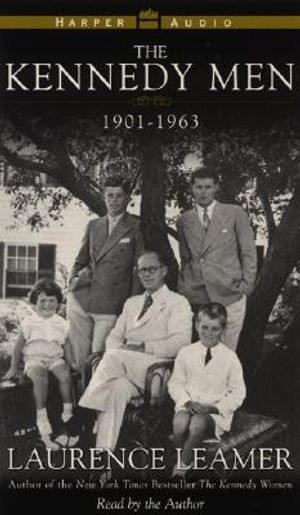 The Kennedy Men: 1901 - 1963 image number 0