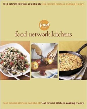 Food Network Kitchens Box Set: Food Network Kitchens Cookbook / Making It Easy image number 0