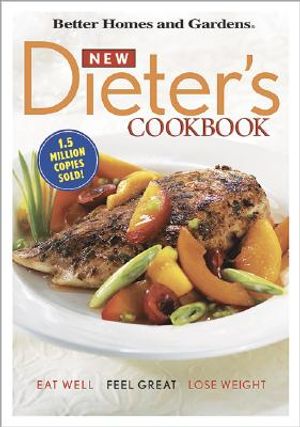 New Dieter's Cookbook: Eat Well, Feel Great, Lose Weight image number 0