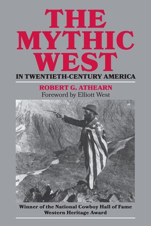 The Mythic West in Twentieth-Century America image number 0