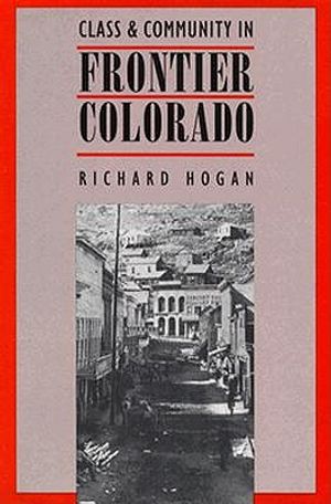 Class and Community in Frontier: Colorado image number 0