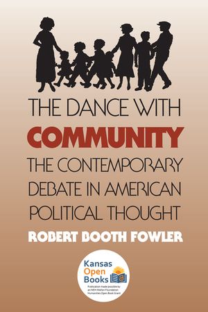 The Dance with Community: The Contemporary Debate in American Political Thought image number 0