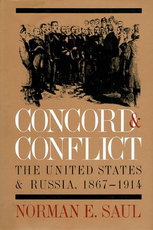 Concord and Conflict: The United States and Russia, 1867-1914 image number 0