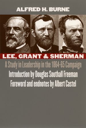 Lee, Grant and Sherman: A Study in Leadership in the 1864-65 Campaign image number 0