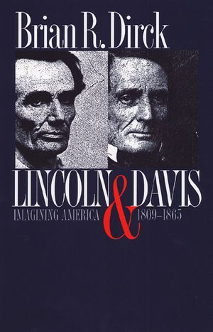 Lincoln and Davis: Imagining America, 1809-1865 image number 0