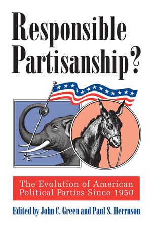 Responsible Partisanship?: The Evolution of American Political Parties Since 1950 image number 0