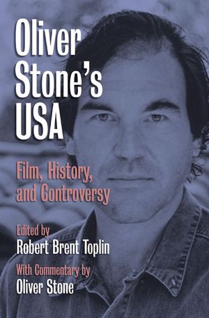Oliver Stone's USA: Film, History, and Controversy image number 0