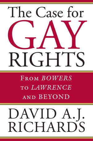 The Case for Gay Rights: From Bowers to Lawrence and Beyond image number 0