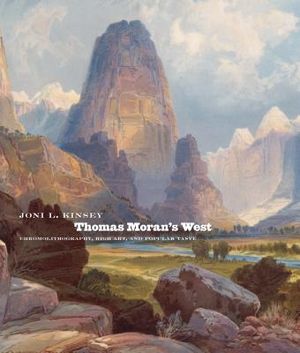 Thomas Moran's West: Chromolithography, High Art, and Popular Taste image number 0