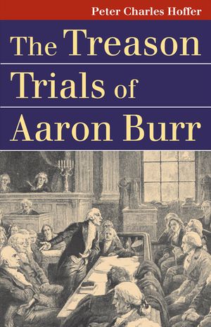 The Treason Trials of Aaron Burr image number 0