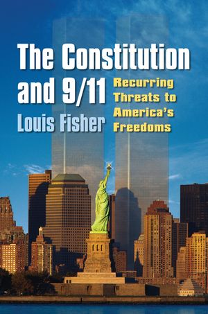 The Constitution and 9/11: Recurring Threats to America's Freedoms image number 0