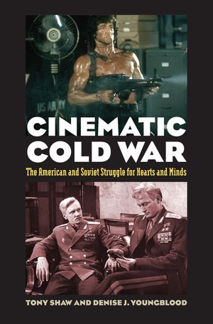 Cinematic Cold War: The American and Soviet Struggle for Hearts and Minds image number 0