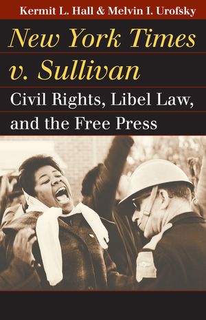 New York Times v. Sullivan: Civil Rights, Libel Law, and the Free Press image number 0