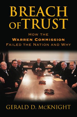 Breach of Trust: How the Warren Commission Failed the Nation and Why image number 0