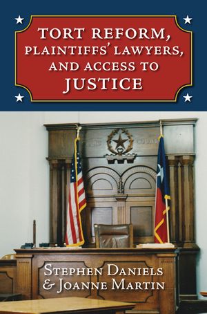 Tort Reform, Plaintiffs' Lawyers, and Access to Justice image number 0