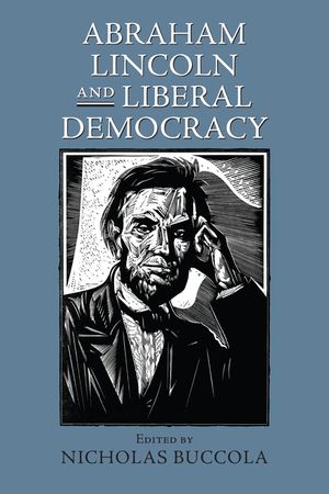 Abraham Lincoln and Liberal Democracy image number 0