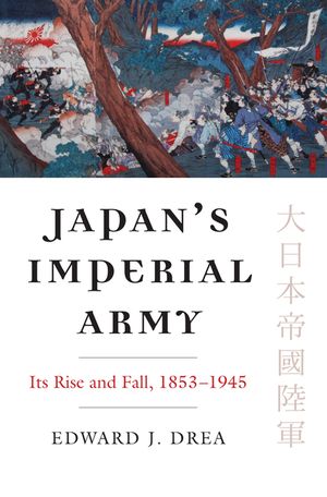 Japan's Imperial Army: Its Rise and Fall image number 0