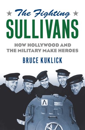 The Fighting Sullivans: How Hollywood and the Military Make Heroes image number 0