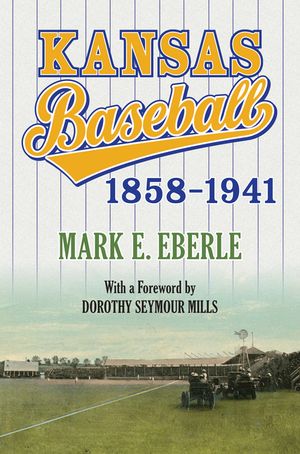 Kansas Baseball, 1858-1941 image number 0