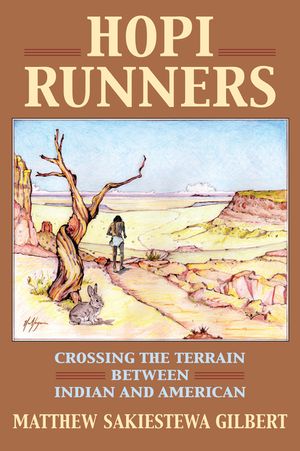 Hopi Runners: Crossing the Terrain Between Indian and American image number 0