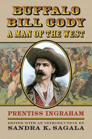 Buffalo Bill Cody, a Man of the West image number 0