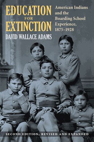 Education for Extinction: American Indians and the Boarding School Experience, 1875-1928 image number 0