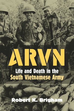 Arvn: Life and Death in the South Vietnamese Army image number 0