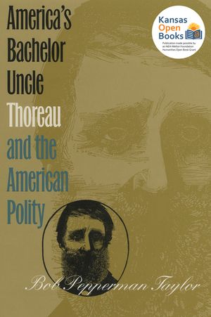 America's Bachelor Uncle: Thoreau and the American Polity image number 0