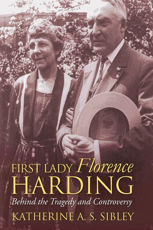 First Lady Florence Harding: Behind the Tragedy and Controversy image number 0