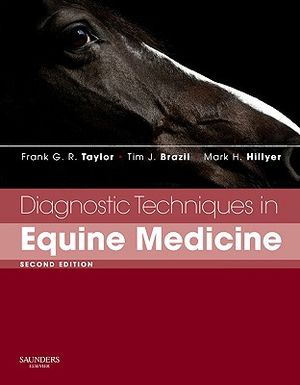 Diagnostic Techniques in Equine Medicine: A Textbook for Students and Practitioners Describing Diagnostic Techniques Applicable to the Adult Horse image number 0