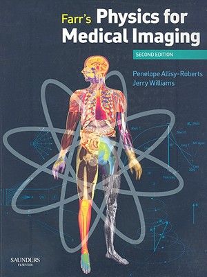 Farr's Physics for Medical Imaging image number 0