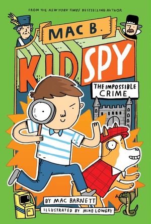 The Impossible Crime (Mac B., Kid Spy #2) image number 0