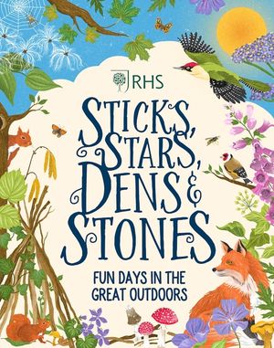 Sticks, Stars, Dens and Stones: Fun Days in the Great Outdoors image number 0