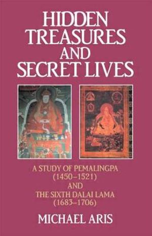 Hidden Treasures & Secret Lives: A Study of Pemalingpa (1450-1521) and the Sixth Dalai Lama (1683-1706) image number 0