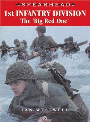 1st Infantry Division: The "Big Red One" image number 0