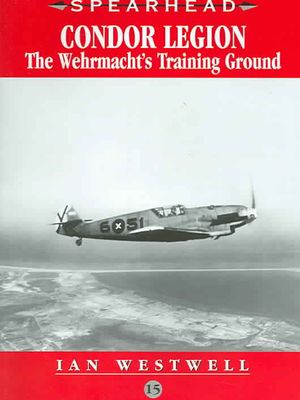 Condor Legion: The Wehrmacht's Training Ground image number 0