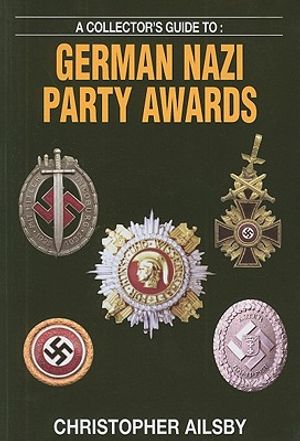 A Collector's Guide To: German Nazi Party Awards image number 0