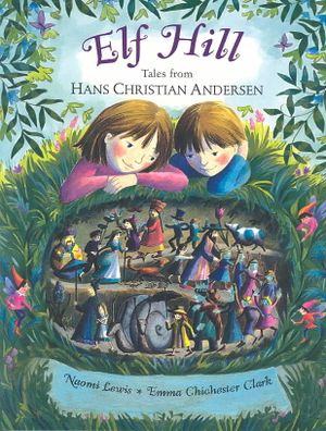Elf Hill: Tales from Hans Christian Andersen image number 0