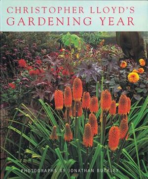 Christopher Lloyd's Gardening Year image number 0