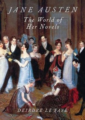 Jane Austen: The World of Her Novels image number 0
